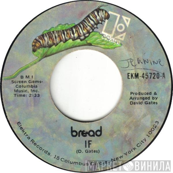 Bread  - If