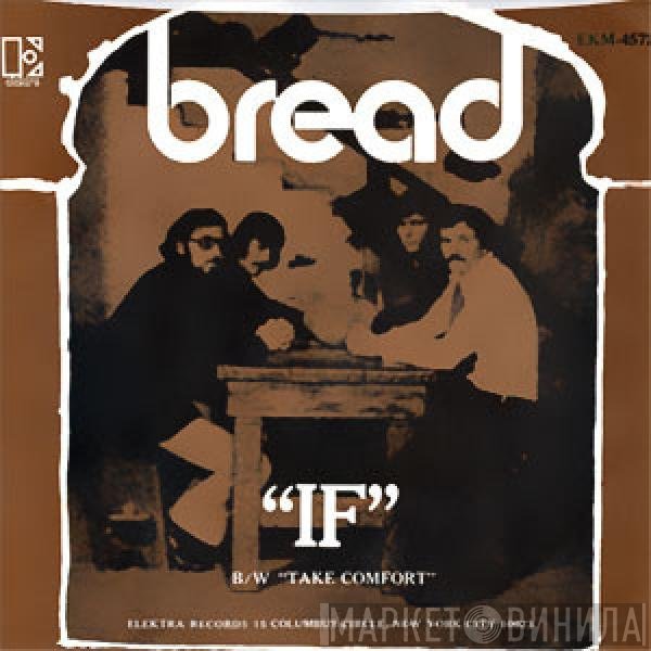Bread  - If