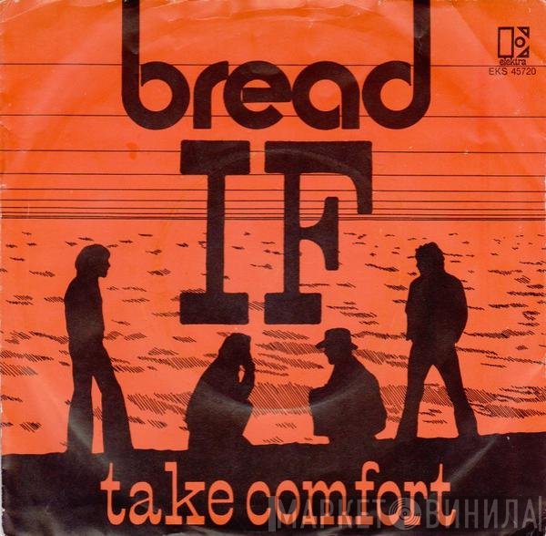 Bread  - If