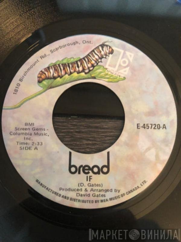 Bread  - If