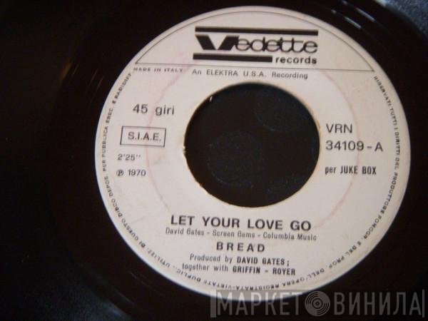 Bread  - Let Your Love Go