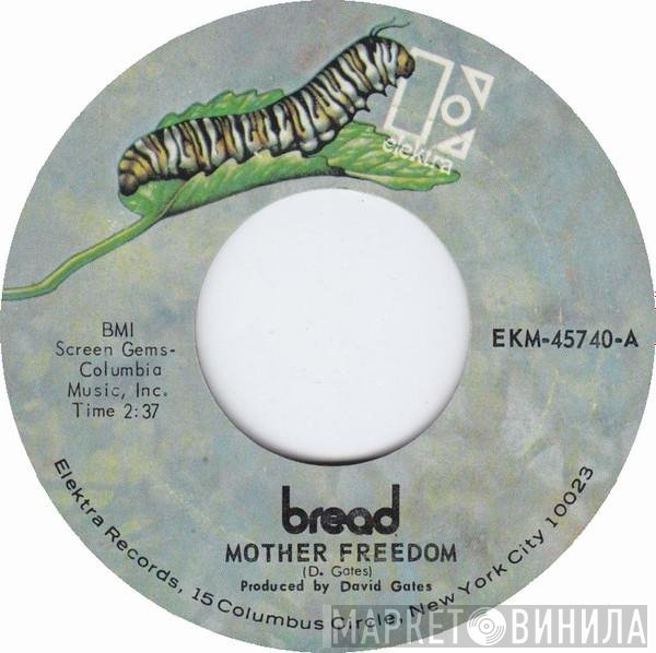Bread  - Mother Freedom