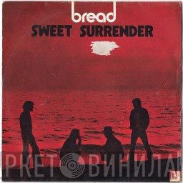 Bread  - Sweet Surrender