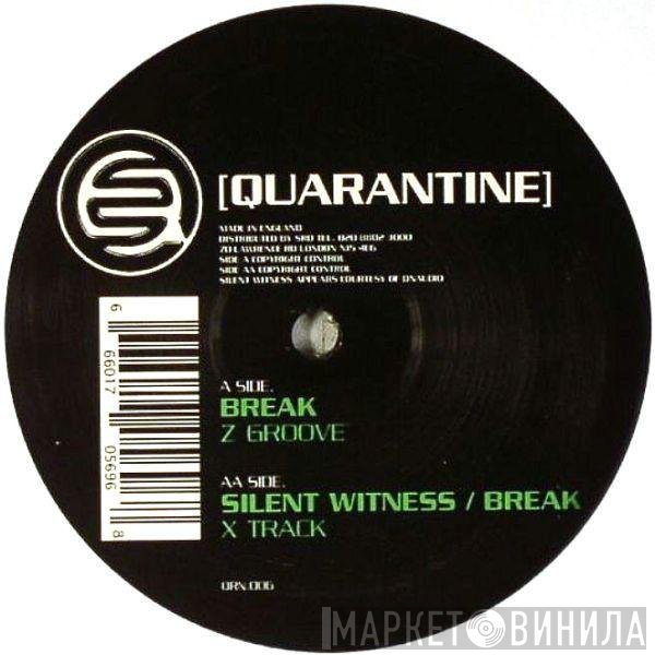 Break, Silent Witness &amp; Break - Z Groove / X Track