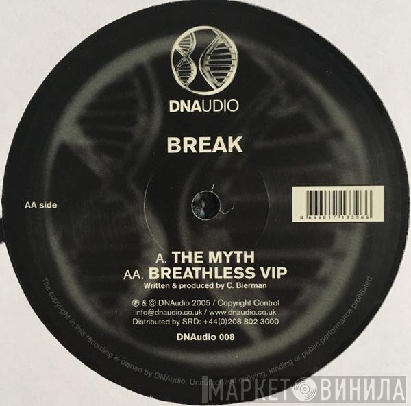 Break  - The Myth / Breathless (VIP)