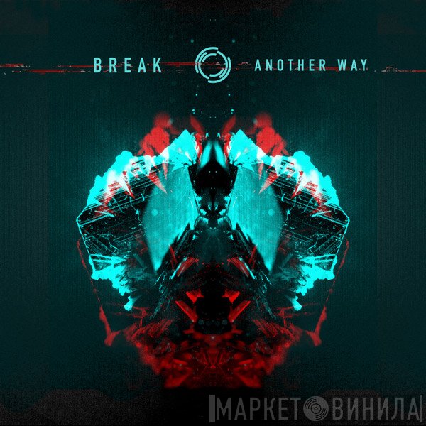 Break  - Another Way