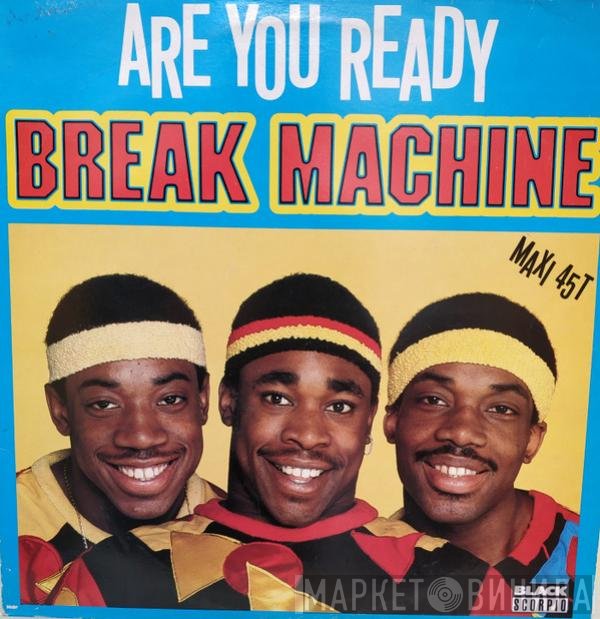 Break Machine  - Are You Ready