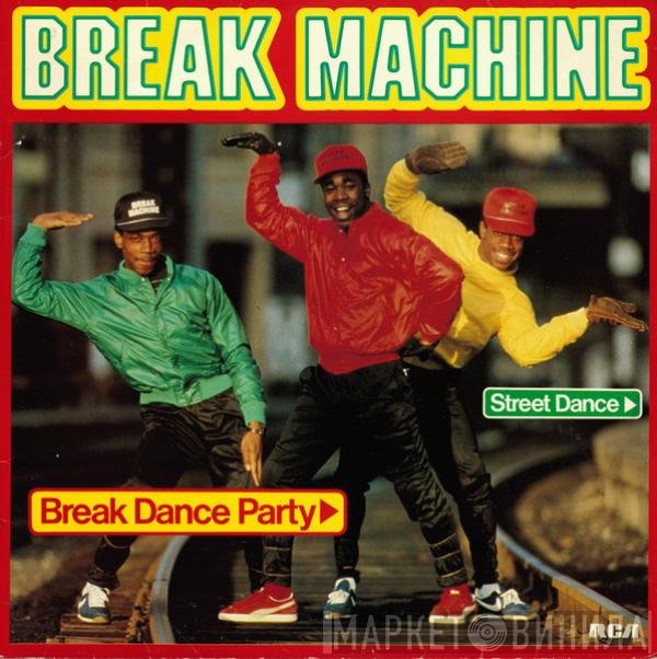 Break Machine  - Break Dance Party