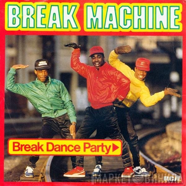Break Machine  - Break Dance Party