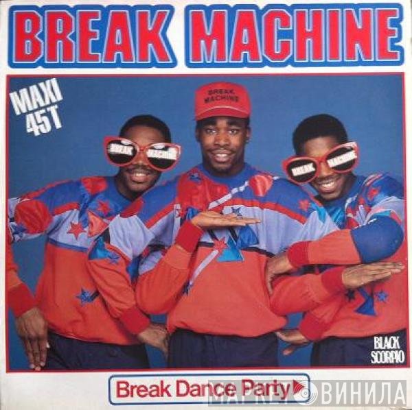 Break Machine  - Break Dance Party