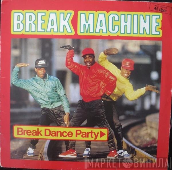 Break Machine - Break Dance Party