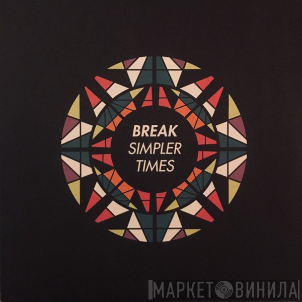 Break - Simpler Times