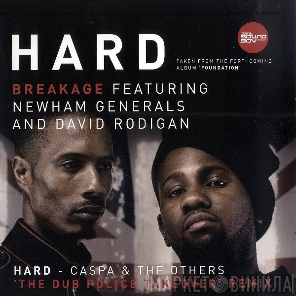 Breakage Featuring Newham Generals & David Rodigan  - Hard