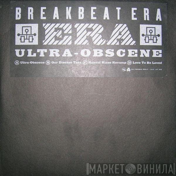 Breakbeat Era - Ultra Obscene