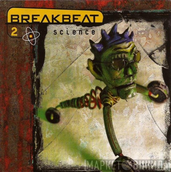  - Breakbeat Science 2