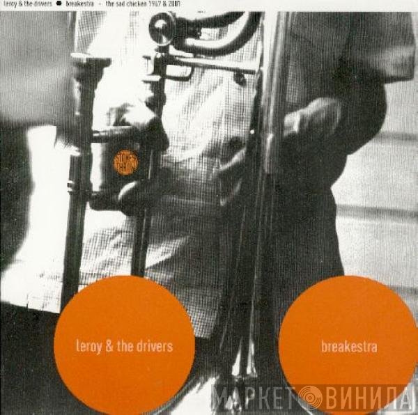 Breakestra, Leroy & The Drivers - The Sad Chicken