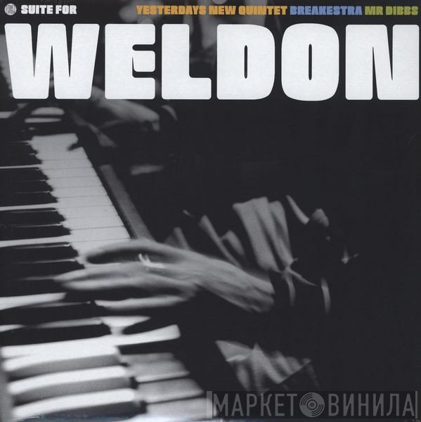 Breakestra, Mr. Dibbs, Yesterdays New Quintet - Suite For Weldon