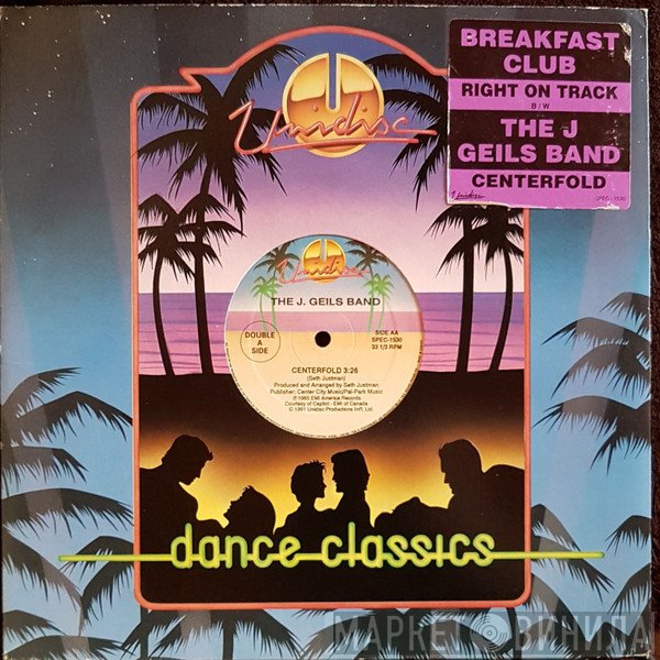 Breakfast Club / The J. Geils Band  - Right On Track / Centerfold