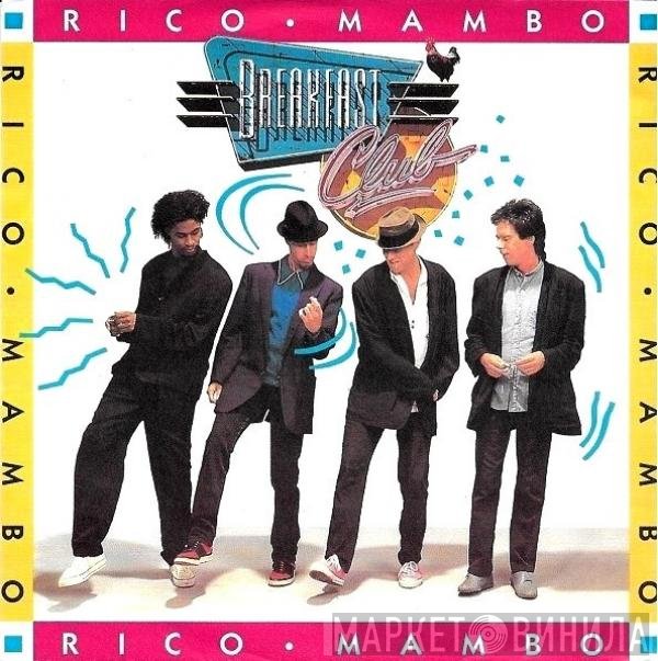 Breakfast Club  - Rico Mambo