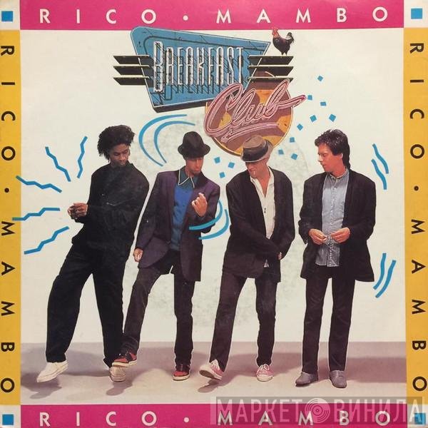 Breakfast Club  - Rico Mambo