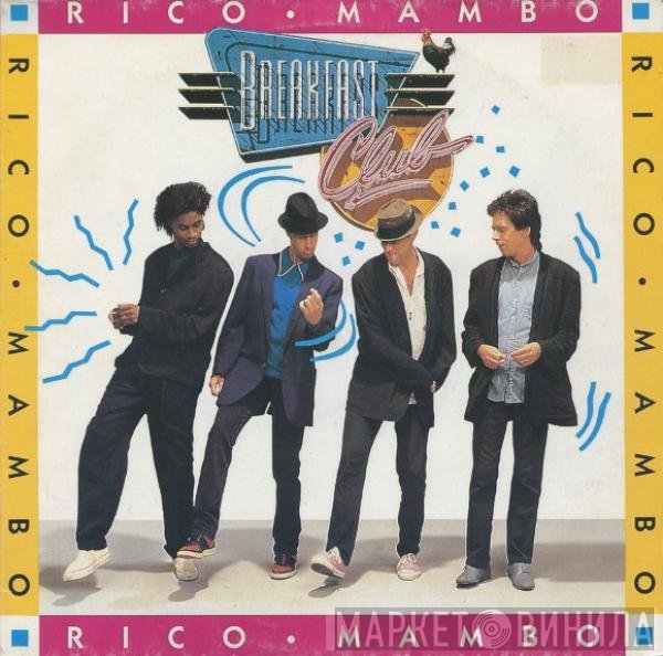 Breakfast Club  - Rico Mambo