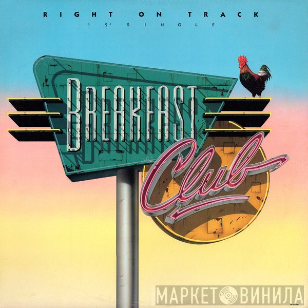 Breakfast Club  - Right On Track