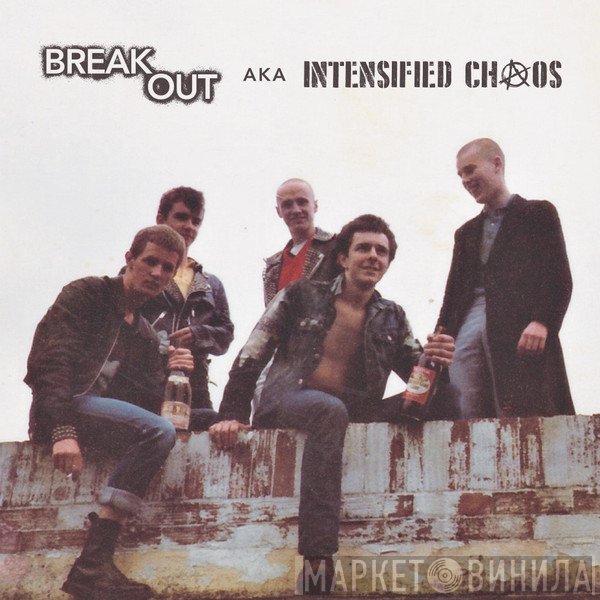 Breakout , Intensified Chaos  - Breakout Aka Intensified Chaos
