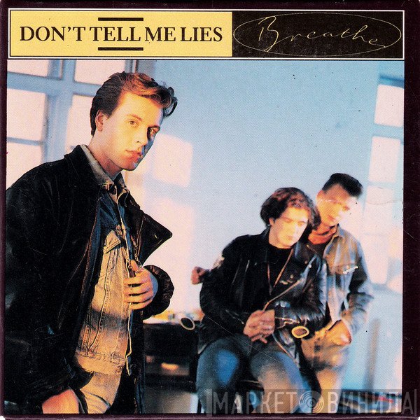 Breathe  - Don't Tell Me Lies