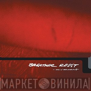 Breather Resist - Only In The Morning