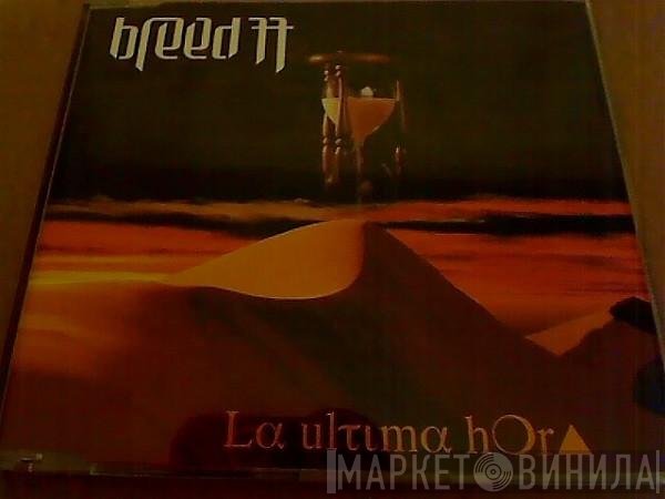 Breed 77 - La Ultima Hora
