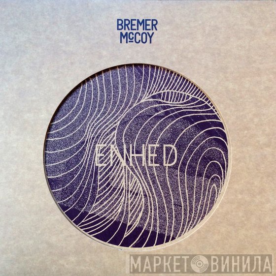Bremer/McCoy - Enhed