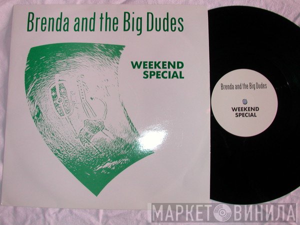 Brenda &amp; The Big Dudes - Weekend Special
