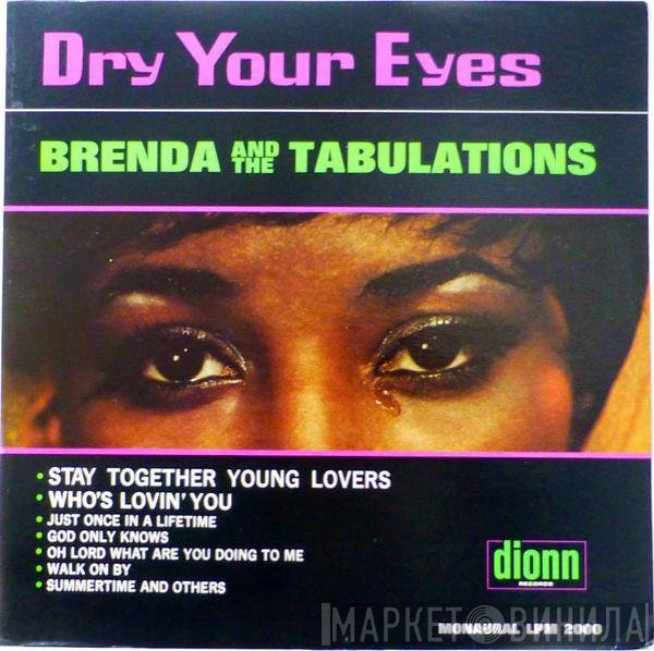 Brenda & The Tabulations  - Dry Your Eyes