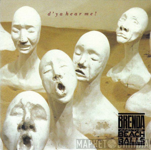 Brenda And The Beach Balls - D'Ya Hear Me !