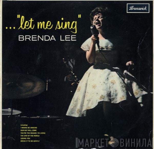 Brenda Lee  - ... "Let Me Sing"