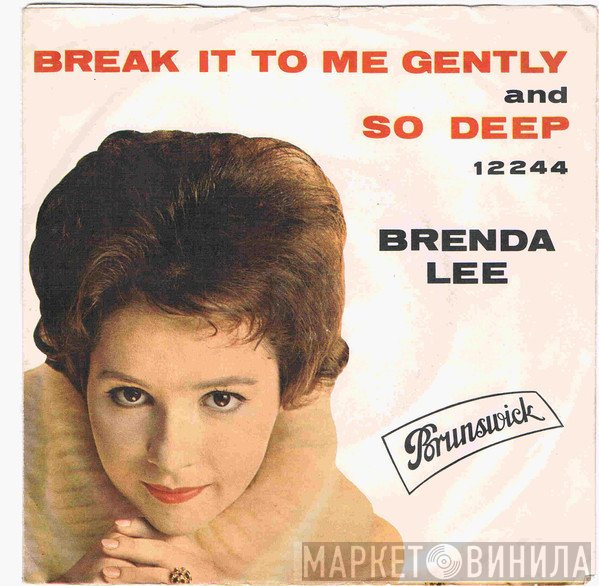 Brenda Lee - Break It To Me Gently / So Deep