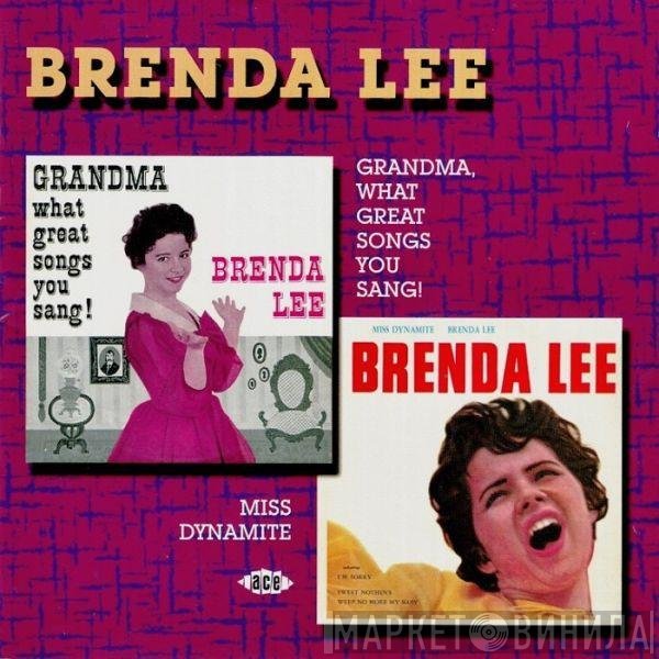 Brenda Lee - Grandma, What Great Songs You Sang! / Miss Dynamite