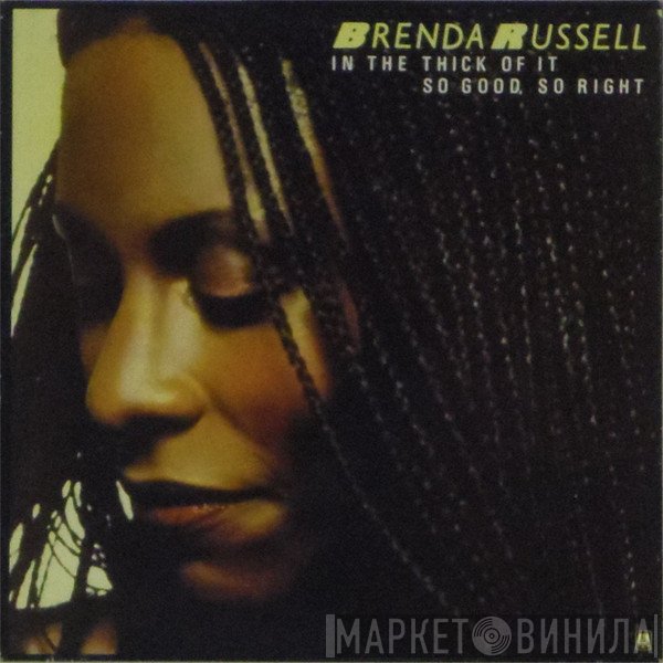 Brenda Russell  - In The Thick Of It / So Good, So Right