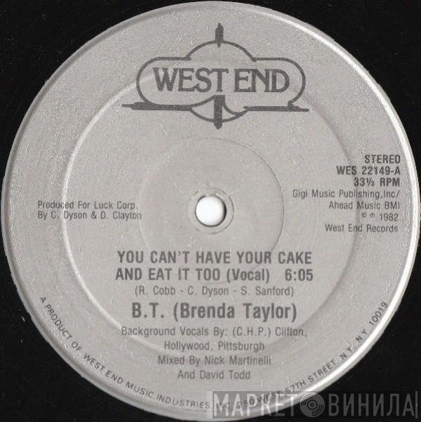 Brenda Taylor - You Can't Have Your Cake And Eat It Too