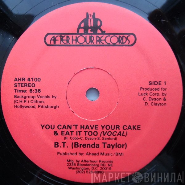 Brenda Taylor - You Can't Have Your Cake And Eat It Too