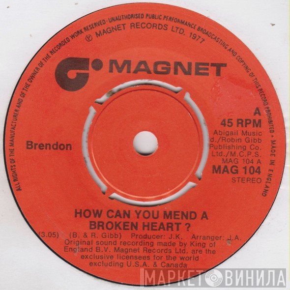 Brendon  - How Can You Mend A Broken Heart?