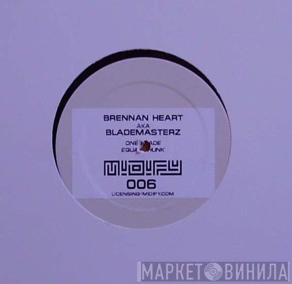 Brennan Heart Aka Blademasterz  - One Blade