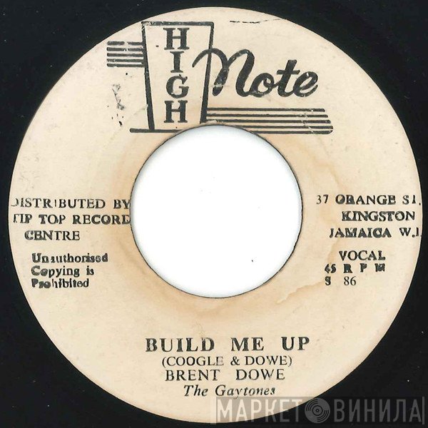 Brent Dowe / The Gaytones  - Build Me Up