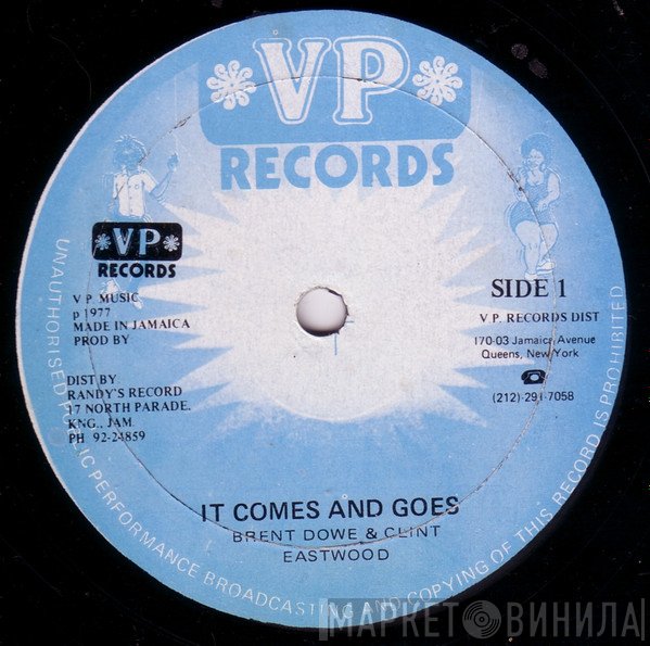 Brent Dowe, Clint Eastwood - It Comes And Goes
