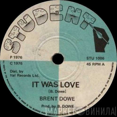 Brent Dowe - It Was Love