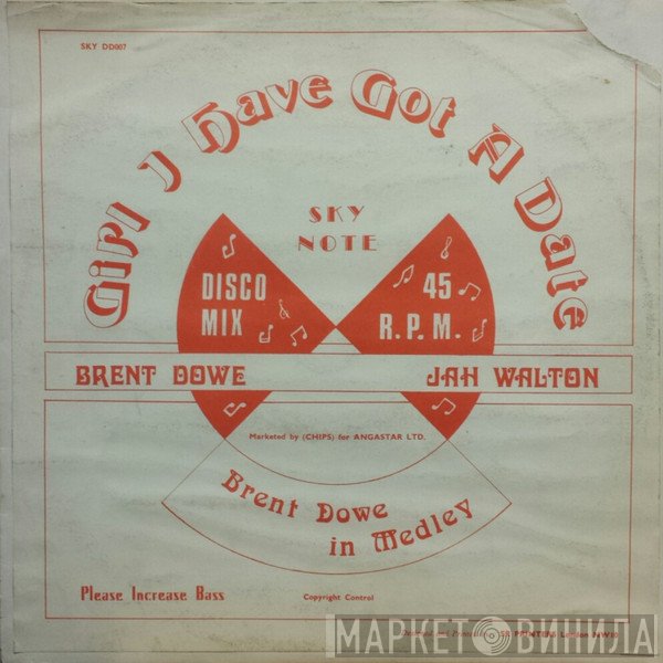 Brent Dowe, Jah Walton - Girl I've Got A Date