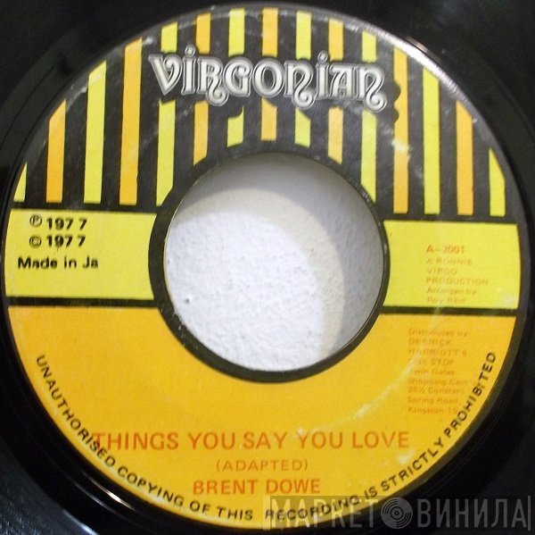 Brent Dowe - Things You Say You Love