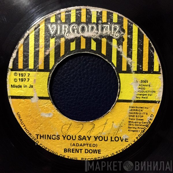 Brent Dowe - Things You Say You Love