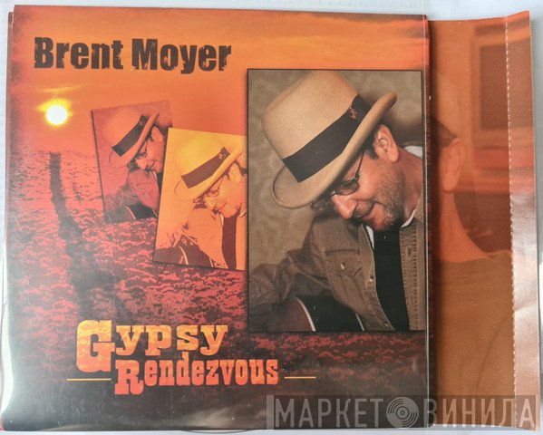 Brent Moyer - Gypsy Rendezvous