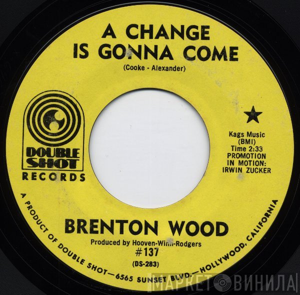 Brenton Wood - A Change Is Gonna Come